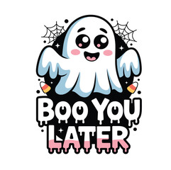 A cartoon ghost with boo you later text and halloween themed decorations on a white background