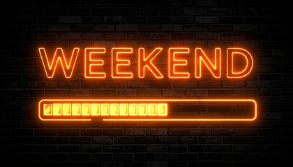 Weekend Loading A Bright Neon Sign Displaying Progress Towards the Weekend on a Brick Wall