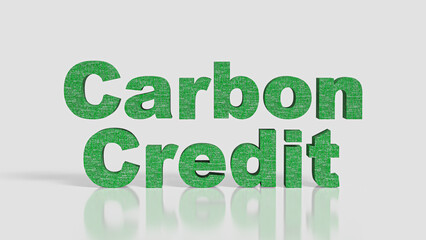 The Green text on white Background for Carbon Credit concept 3d Rendering.