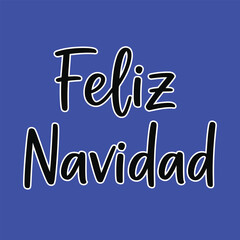 Feliz Navidad calligraphic lettering Christmas tree Winter vector Design for t shirt, posters, greeting card, stickers   Print