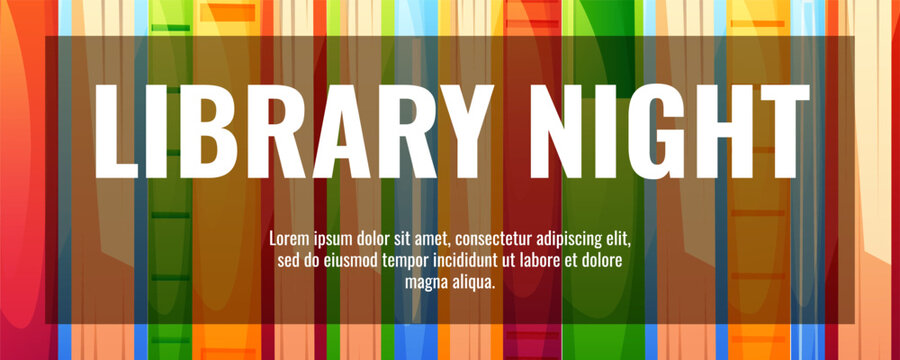 A horizontal flyer, an invitation featuring colorful books on a bookshelf, text Library Night. A poster template for a book market. Bookstore, library, reading concept, book festival. World Book Day.