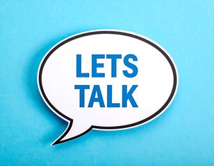 Lets Talk Communication.