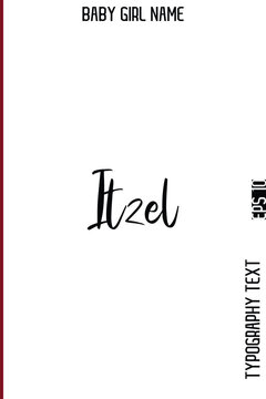 Itzel     -Girl Name Luxury Feminine Cursive Typography Lettering Vector Art