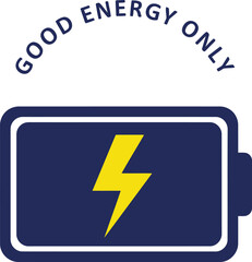 Image of a battery with a lightning bolt inside, and the words 'Good Energy Only' above it.