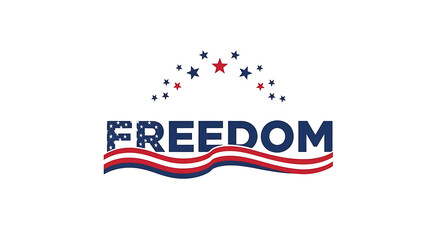 Obraz premium Freedom Text with American Flag Elements and Stars on White Background liberty