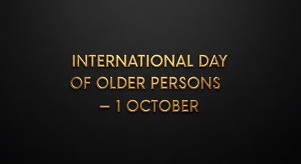 Fototapeta premium International day of older persons celebrated on october 1st every year