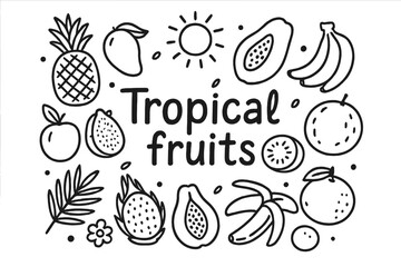 Obraz premium Tropical Fruit Doodle. Tropical fruits. Hand-drawn doodle illustration of Tropical fruits. Pineapple, mango,