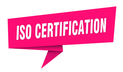 iso certification banner. iso certification speech bubble, label, sticker, sign template