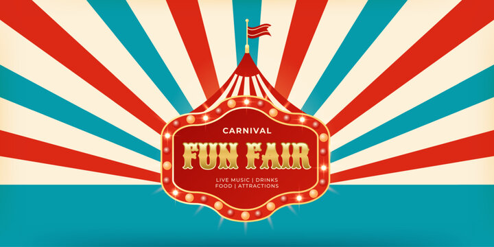 Fun fair poster with radial stripes and retro tent. Vintage layout for family friendly events, festivals, kids shows or amusement park promotions. Vector illustration