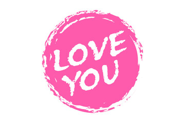 Love You - Love You message text letter word typography hand drawn
