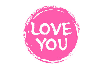 Love You - Love You message text letter word typography hand drawn
