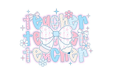 Teacher appreciation graphic with pastel colors, bow, and pencil for Sublimation T Shirt Design
