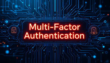 Multi-Factor Authentication (MFA) Technology for Enhanced Cybersecurity, Strong User Identity Verification, Encrypted Access Control, and Secure Digital Authentication Across Applications, Devices