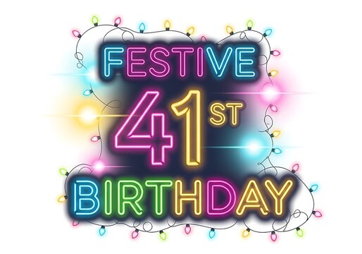 Bright Neon 'Festive 41st Birthday' Sign with Colorful Christmas Lights, Isolated on a Clean White Background for Party Graphics
