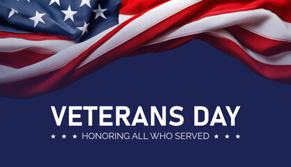 Veterans Day Background Design with Honoring all who served lettering and USA flag illustration. Banner, Poster, Greeting Card. Vector Illustration.