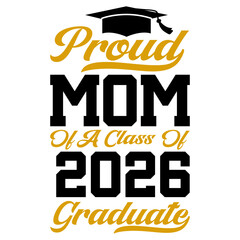 Proud mom of a class of 2026 graduate