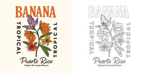 Banana tropical Puerto Rico vector T shirt design with exotic flowers and retro travel style illustration
