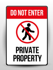 Warning sign vector with bold red Do Not Enter text, private property message, and prohibited walking symbol for restricted access areas. Vector illustration