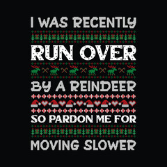 I was recently run over by a reindeer so pardon me for moving slower