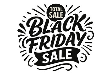 Fototapeta premium Black Friday sale vector lettering for advertising. Total sale discount calligraphic banner design. Hand drawn typography poster template. Promo illustration for shopping.