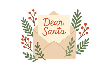 Christmas letter to Santa Claus. Festive mail in open envelope. Xmas greeting card with lettering Dear Santa. Holiday wish list concept. Decorated with forest branches, berries.