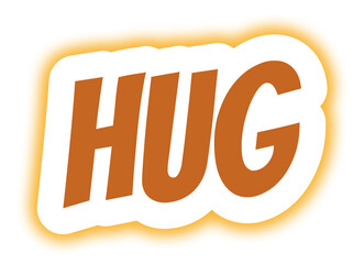 HUG Word in Bold Orange Letters with White Outline and Glow – Perfect for Affection, Comfort, Warmth, and Friendly Design Themes