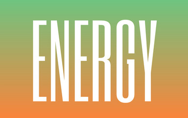 ENERGY in bold white letters over vibrant green-to-orange gradient—ideal for fitness branding, eco campaigns, or dynamic digital promotions