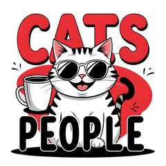 Cats > People Fun Typography Cat Coffee Cartoon Illustration (Transparent Background)                