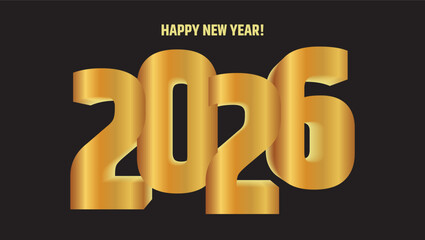 Elegant Happy New Year 2026 Vector with Golden 3D Numbers and Modern Typography – Luxury Festive Greeting Card Design for Celebration and Holiday Wishes