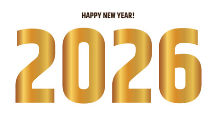 Elegant Happy New Year 2026 Vector with Golden 3D Numbers and Modern Typography – Luxury Festive Greeting Card Design for Celebratio