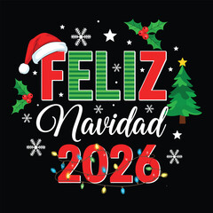 Feliz Navidad 2026 lettering spanish typography Merry Christmas Vector illustration for holidays festive design.