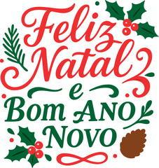Vector feliz natal e bom ano novo text with holly berries and pine cone festive decoration on transparent background