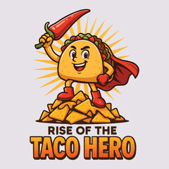 "Rise of the Taco Hero T-shirt Design"
