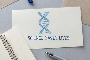 Artwork of DNA helix sketch with science saves lives quote