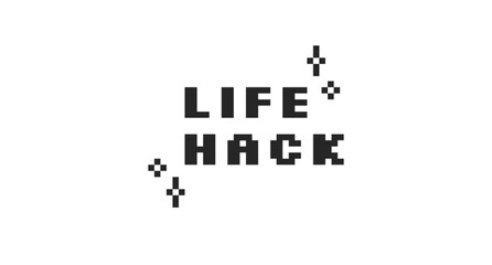 Life hack black pixel art social media slang word. Clever tip lingo. Creative knowledge, advice help. Lifehack solution. 16 bit videogame text. Nostalgic internet typography. Silkscreen font used