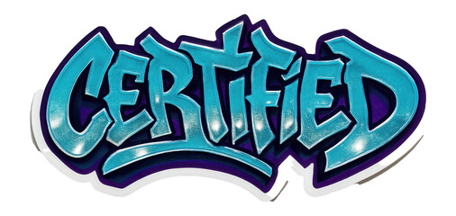 Glossy tag sticker with CERTIFIED offer in bold graffiti style, vibrant retail promo sticker on transparent background.