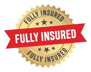 Golden badge displaying the text fully insured with red ribbon