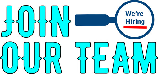 Join Our Team Recruitment Banner – We’re Hiring Job Vacancy Graphic with Bold Typography and Magnifying Glass Icon