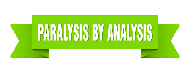 paralysis by analysis ribbon isolated on transparent background. paralysis by analysis ribbon
