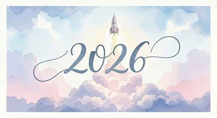 Watercolor Rocket Launch with 2026 Text in Pink and Blue Cloud Sky