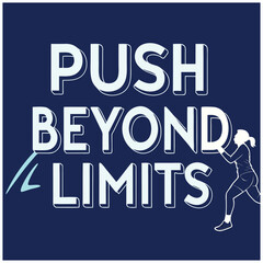 Push beyond limits Typography T-Shirt Design