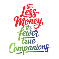 Inspirational quote about money and friendship with colorful lettering