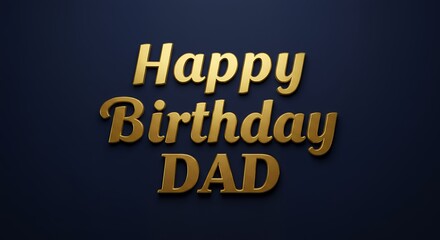 Happy birthday dad gold text on dark blue background greeting card