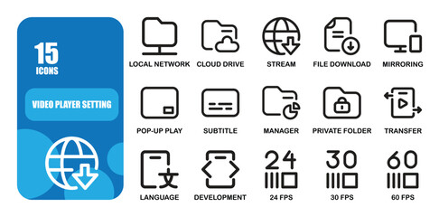 A line style icon set of 15 video player settings, including local network, cloud drive, stream, file download, mirroring, pop-up play, subtitle, manager, private folder, transfer, language, developme