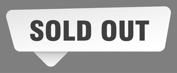 sold out sign. sold out white sticker isolated on gray background