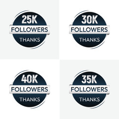 Fototapeta premium Set of luxury thank you followers labels badges with silver and dark blue color theme, 25k, 30k, 35k, 40k editable vector isolated on white background