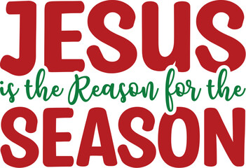 Jesus is the Reason for the Season