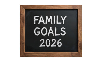 Obraz premium Family goals 2026 written on chalkboard with wooden frame isolated on white, planning and motivation for the future