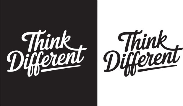 Naklejki Think Different Classic Script Typography T-Shirt Logo Design, Motivational Slogan Vector.