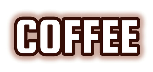 COFFEE bold white uppercase text with dark brown outline and subtle glow ideal for café branding menu design or product advertising